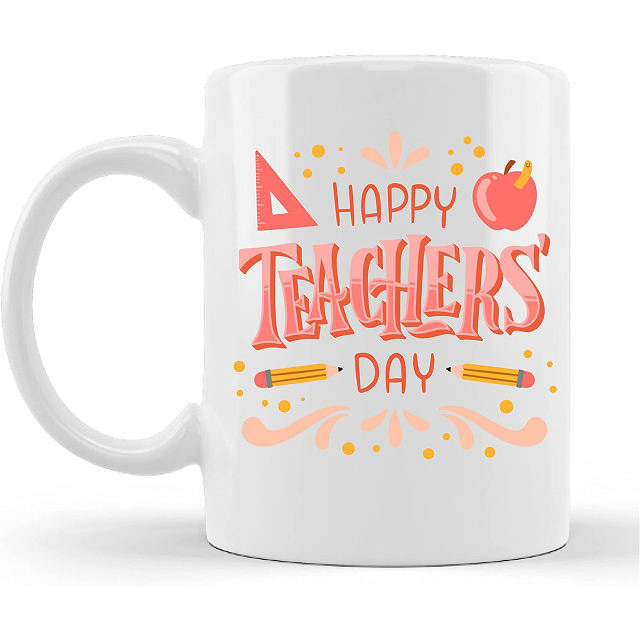 TEACHERS APPRECIATION COFFEE MUG GIFTS FOR TEACHERS DAY | WORLD TEACHERS DAY | TEACHERS DAY GIFT (Design 6)