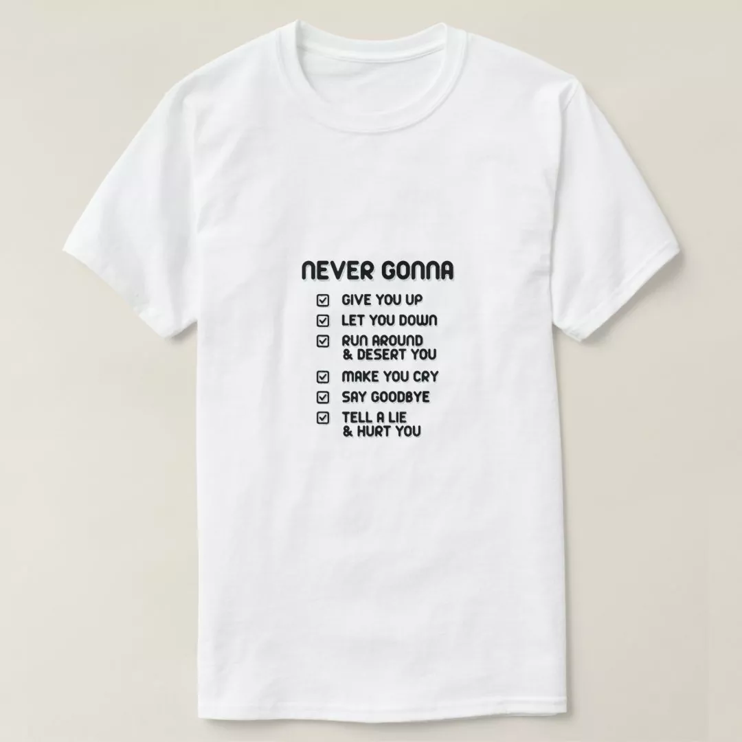 Never Gonna Give You Up Valentine Shirt